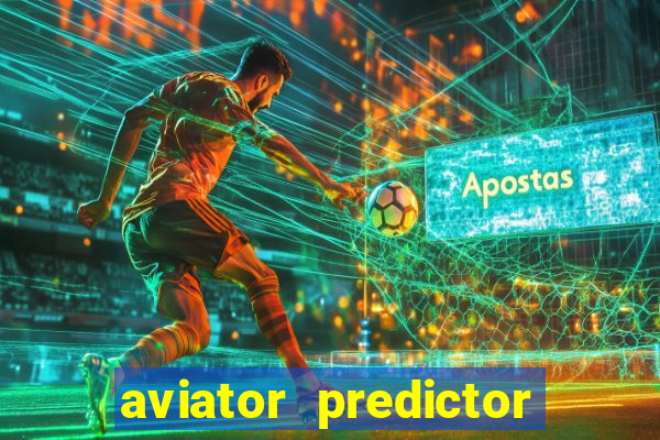 aviator predictor v4.0 activation code free